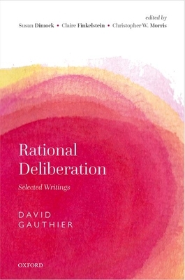 【预订】Rational Deliberation 9780192842992