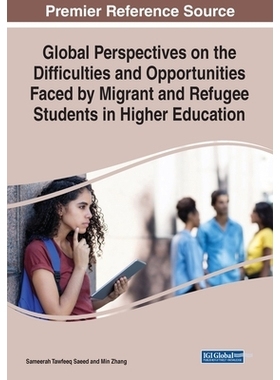 预订 Global Perspectives on the Difficulties and Opportunities Faced by Migrant and Refugee Students in Higher Education