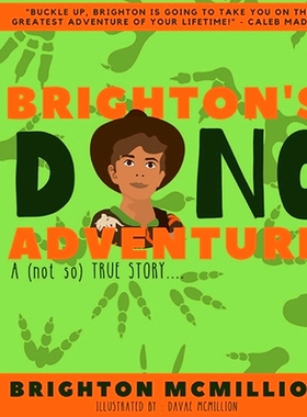 预订 Brighton’s Dino Adventure: A (not so) True Story...: 9781734636116