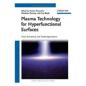 【预订】Plasma Technology For Hyperfunctional Surfaces - Food, Biomedical And Textile Applications