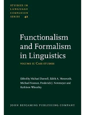 预订 Functionalism and Formalism in Linguistics. Volume II: Case studies.: 9789027230454