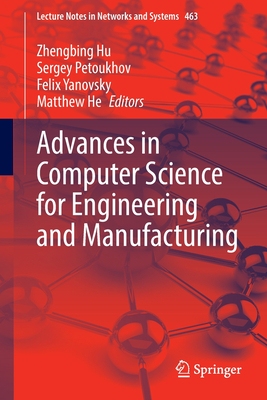 【预订】Advances in Computer Science for Engineering and Manufacturing 9783031038761