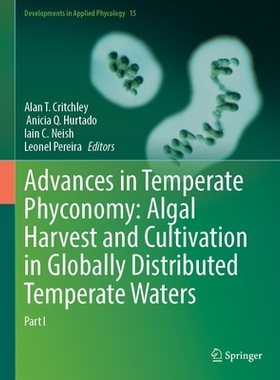 预订 Advances in Temperate Phyconomy: Algal Harvest and Cultivation in Globally Distributed Temperate Waters: Part I 温
