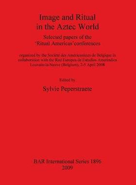 [预订]Image and Ritual in the Aztec World 9781407303789