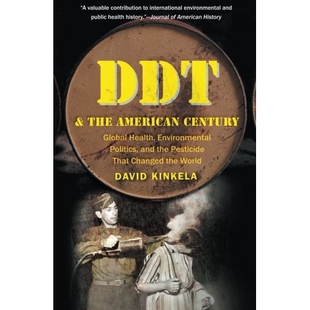 预订 DDT and the American Century: Global Health, Environmental Politics, and the Pesticide That Changed the World DDT与