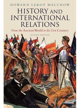 预订 History and International Relations: From the Ancient World to the 21st Century 历史与国际关系：从古代到二十一世纪: