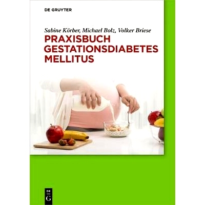 预订 Praxisbuch Gestationsdiabetes mellitus: 9783110437690