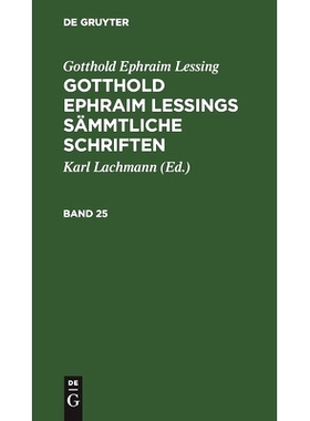 预订 Lessings Sämmtliche Schriften Bd 25 Gelss: 9783112632390