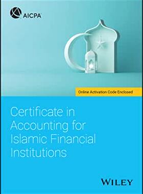 【预订】Certificate In Accounting For Islamic Financial Institutions