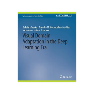 [预订]Visual Domain Adaptation in the Deep Learning Era 9783031791703