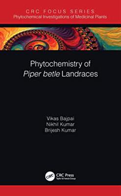 【预订】Phytochemistry of Piper Betel Landraces