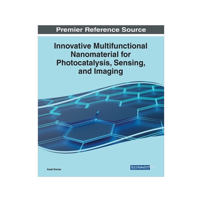 预订 Innovative Multifunctional Nanomaterial for Photocatalysis, Sensing, and Imaging