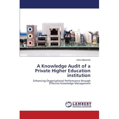 预订 A Knowledge Audit of a Private Higher Education Institution: 9783659519604