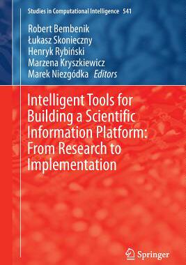 【预订】Intelligent Tools for Building a Scientific Information Platform: From Research to Implementation