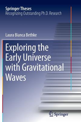 【预订】Exploring the Early Universe with Gravitational Waves