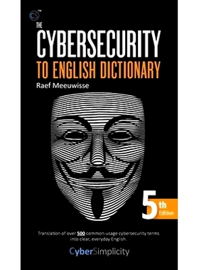 预订 The Cybersecurity to English Dictionary: 5th Edition: 9781911452409