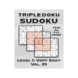 [预订]Triple Doku Sudoku 3 Grids Two 6 x 6 Overlaps Level 1: Very Easy Vol. 29: Play Triple Sudoku With So 9798463253583