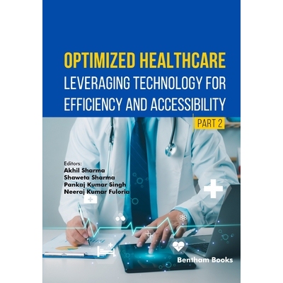 预订 Optimized Healthcare: Leveraging Technology for Efficiency and Accessibility (Part 2): 9798898811617