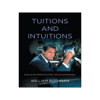 [预订]Tuitions and Intuitions: Essays at the Intersection of Film Criticism and Philosophy 9781438475783
