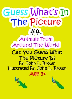 预订 Guess Whats In The Picture #4: Aniamls From Around The world: 9781541039049