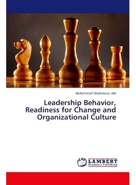 预订 Leadership Behavior, Readiness for Change and Organizational Culture: 9783659624032