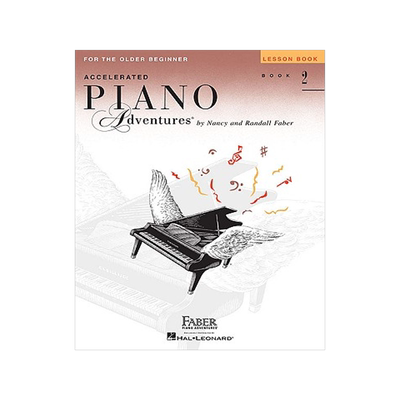 2级课本 菲伯尔钢琴快速教程 英文原版 Accelerated Piano Adventures for the Older Beginner: Lesson Book 2