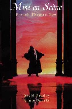 【预订】Mise En Scene French Theatre Now