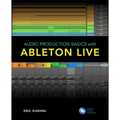 预订 Audio Production Basics with Ableton Live Ableton Live 音频制作基础: 9781538137567