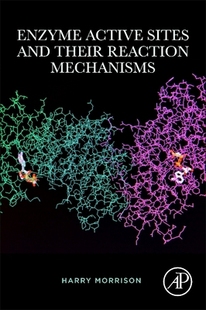 預(yù)訂 Their Sites and Active Reaction Mechanisms Enzyme