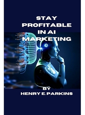 预订 Stay Profitable in AI Marketing: 9798876274090
