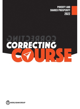 预订 Poverty and Shared Prosperity 2022: Correcting Course 2022年贫困与共享繁荣：纠正路线: 9781464818936