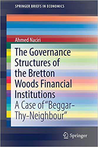 【预售】The Governance Structures of the Bretton Woods Financial Institutions