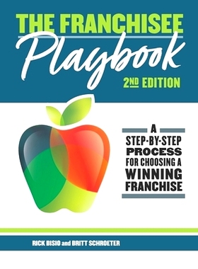 预订 The Franchisee Playbook: A Step-by-Step Manual for Choosing a Winning Franchise: 9781709104039