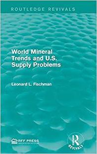 Mineral Trends and Supply World U.S. Problems 预售