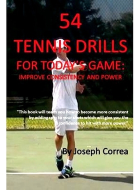 预订 54 Tennis Drills for Today’s Game: Improve Consistency and Power: 9781984209221