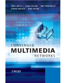预订 Converged Multimedia Networks 集中多媒体网络: 9780470025536