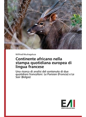 预订 Continente africano nella stampa quotidiana europea di lingua francese: 9786202216012
