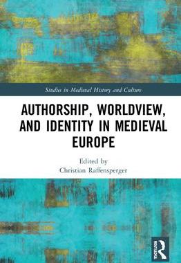 [预订]Authorship, Worldview, and Identity in Medieval Europe 9780367457662