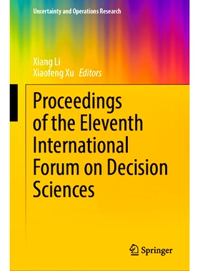 预订 Proceedings of the Eleventh International Forum on Decision Sciences 第11届国际决策科学论坛 / 会议录: 9789819999620
