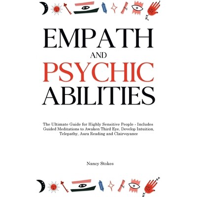 预订 Empath and Psychic Abilities: The Ultimate Guide for Highly Sensitive People - Includes Guided Meditations to Awake