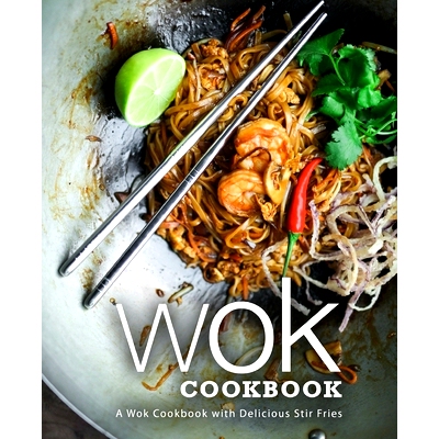 预订 Wok Cookbook: A Wok Cookbook with Delicious Stir Fries: 9798653490460