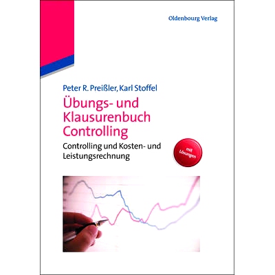 预订 Übungs- und Klausurenbuch Controlling: Controlling und Kosten- und Leistungsrechnung: 9783486705522
