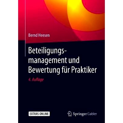 预订 Beteiligungsmanagement und Bewertung für Praktiker Heesen，从业者投资管理和评估第 4 版。: 9783658307912