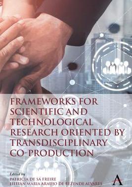 [预订]Frameworks for Scientific and Technological Research oriented by Transdisciplinary Co-Production 9781839986840