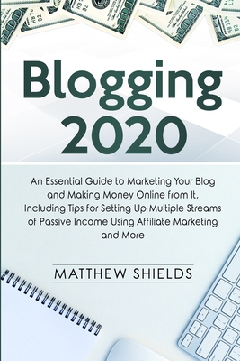 【预订】Blogging 2020: An Essential Guide to Marketing Your Blog and Making Money Online from It, Including Tips f...