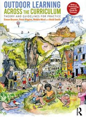 [预订]Outdoor Learning Across the Curriculum: Theory and Guidelines for Practice 9780367819330