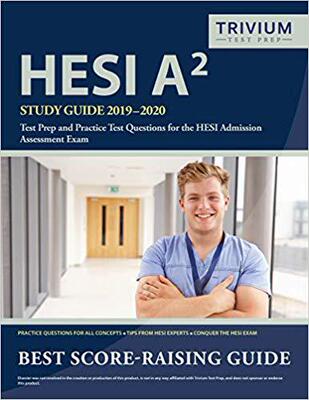 【预售】HESI A2 Study Guide 2019-2020: Test Prep and Practice Test Questions for the HESI Admission Assessment Exam