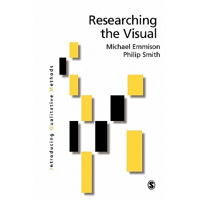 预订 Researching the Visual Images, Objects, Contexts and Interactions in Social and Cultural Inquiry 探索视觉:社会及文