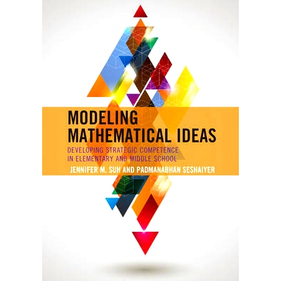 预订 Modeling Mathematical Ideas: Developing Strategic Competence in Elementary and Middle School: 9781475817591