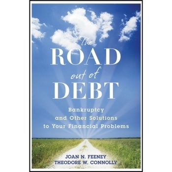 预订 The Road Out Of Debt + Website: Bankruptcy And Other Solutions To Your Financial Problems 还清债务之路 + 网站：应对